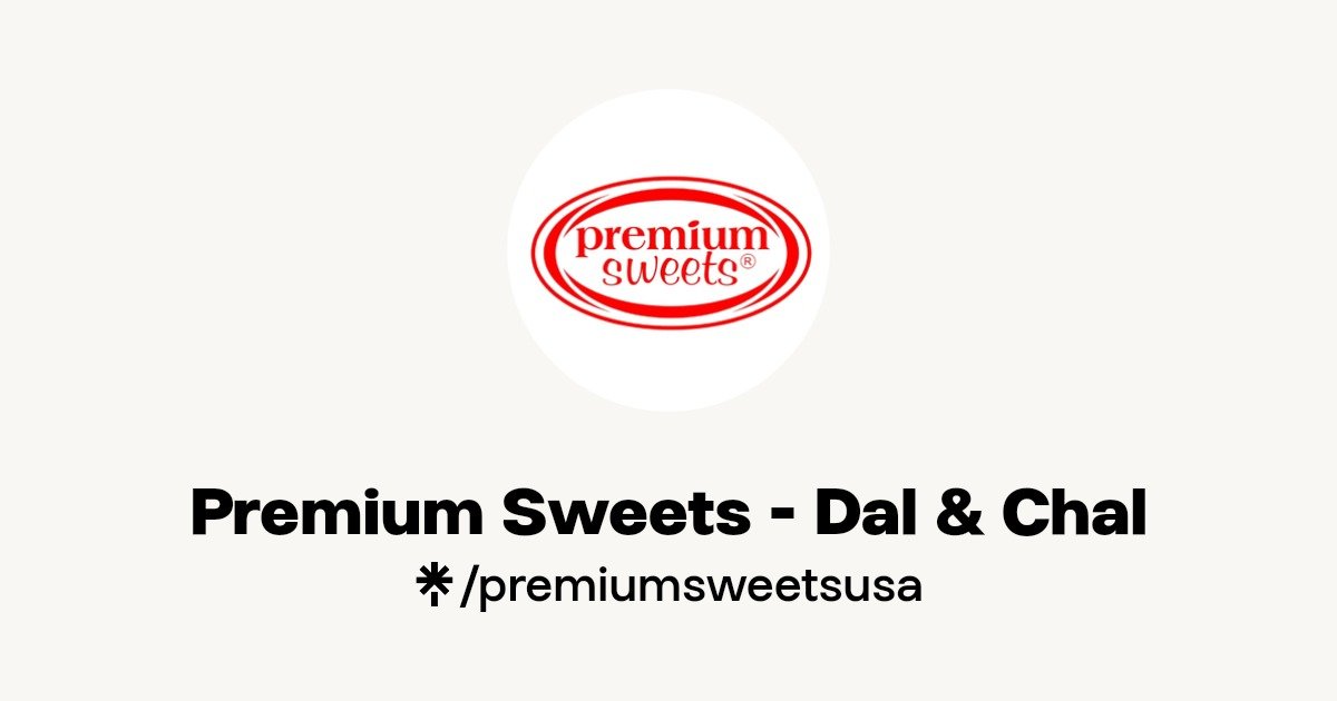 Premium Sweets - Dal & Chal — Websearch photo